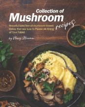 Collection Of Mushroom Recipes