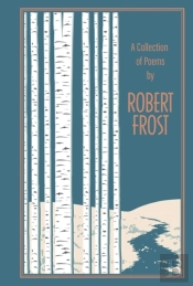Collection Of Poems By Robert Frost