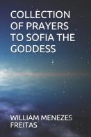 Collection Of Prayers To Sofia The Goddess