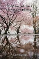 Collection Of Short Stories And Poems Ii