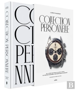 Bertrand.pt - Collection Personnelle : De La Rolex Daytona À La Casio G-Shock, 90 Montres Racontées Pour Sortir Bien Accompagné