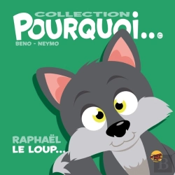 Bertrand.pt - Collection Pourquoi... - Raphaël Le Loup