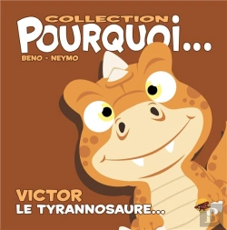 Bertrand.pt - Collection Pourquoi... - Victor, Le Tyrannosaure