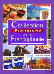 Collection Progressive : Civilisation Progressive De La Francophonie Niveau Intermediaire 2eme Edition