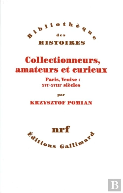 Bertrand.pt - Collectionneurs, Amateurs Et Curieux ; Paris, Venise : Xvi-Xviii Siècle