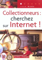 Collectionneurs : Cherchez Sur Internet !