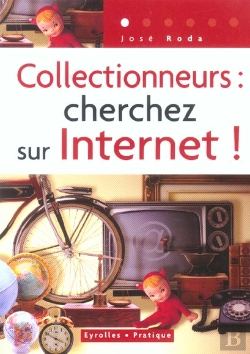 Bertrand.pt - Collectionneurs : Cherchez Sur Internet !