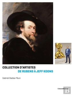 Bertrand.pt - Collections D'Artistes, De Rubens À Koons