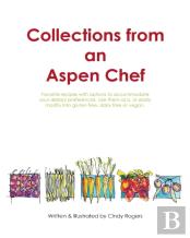 Collections From An Aspen Chef