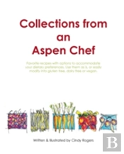 Collections From An Aspen Chef