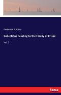 Collections Relating To The Family Of Crispe