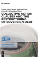 Collective Action Clauses And The Restructuring Of Sovereign Debt