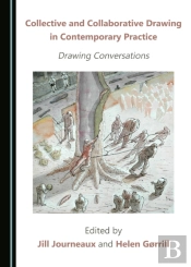 Collective And Collaborative Drawing In Contemporary Practice