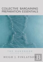 Collective Bargaining Preparation Essentials