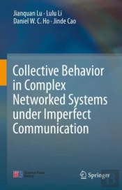 Collective Behavior In Complex Networked Systems Under Imperfect Communication
