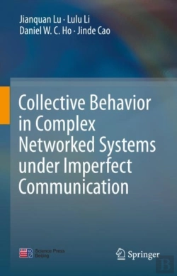 Bertrand.pt - Collective Behavior In Complex Networked Systems Under Imperfect Communication