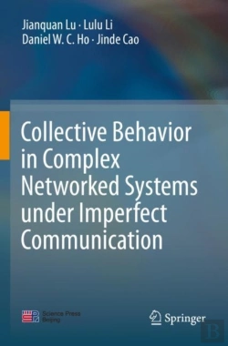 Bertrand.pt - Collective Behavior In Complex Networked Systems Under Imperfect Communication