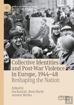Bertrand.pt - Collective Identities And Post-War Violence In Europe, 1944â€“48
