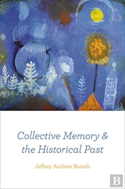 Bertrand.pt - Collective Memory And The Historical Past