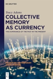 Collective Memory As Currency