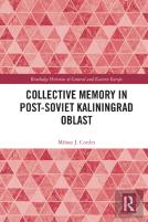 Collective Memory In Post-Soviet Kaliningrad Oblast