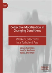 Collective Mobilization In Changing Conditions