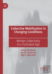 Collective Mobilization In Changing Conditions
