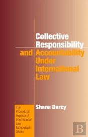 Collective Responsibility And Accountability Under International Law