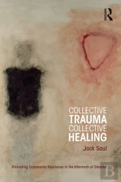 Collective Trauma, Collective Healing