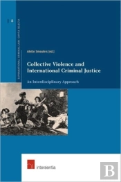 Collective Violence And International Criminal Justice