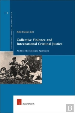 Bertrand.pt - Collective Violence And International Criminal Justice