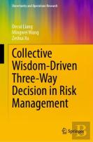 Collective Wisdom-Driven Three-Way Decision In Risk Management