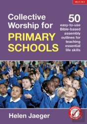 Collective Worship For Primary Schools