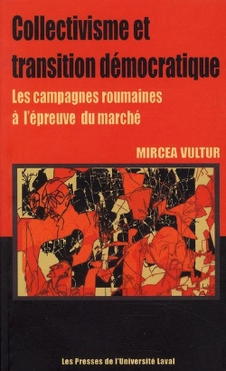 Bertrand.pt - Collectivisme Et Transition Démocratique ; Les Campagnes Roumaines À L'Épreuve Du Marché
