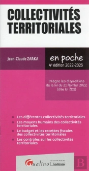 Collectivites Territoriales, 4eme Edition - A Jour Loi Organique 19/04/2021 Qui Consacre Le Droit Di