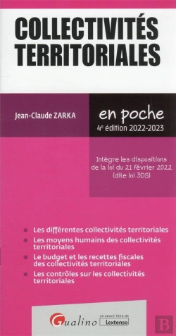 Bertrand.pt - Collectivites Territoriales, 4eme Edition - A Jour Loi Organique 19/04/2021 Qui Consacre Le Droit Di