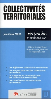 Collectivites Territoriales, 5eme Edition - Integre Les Dispositions Des Lois De Finances Pour 2023