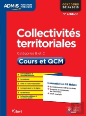 Collectivités Territoriales ; Cours Et Qcm ; Catégories B Et C (3e Édition)
