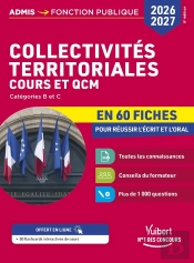 Collectivités Territoriales - Cours Et Qcm En 60 Fiches -  Concours 2026-2027 : Catégories A, B Et C