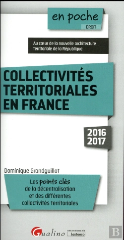 Bertrand.pt - Collectivites Territoriales En France 2016-2017, 5eme Ed.