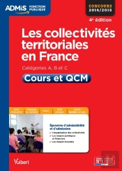 Collectivités Territoriales En France ; Cours Et Qcm ; Catégories A, B Et C (4e Édition)