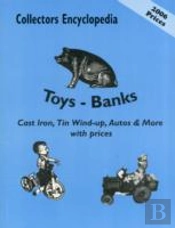 Collectors Encyclopedia Of Toys - Banks