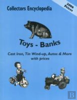 Bertrand.pt - Collectors Encyclopedia Of Toys - Banks