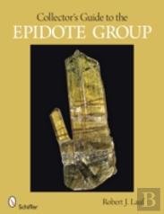 Collector'S Guide To The Epidote Group