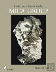 Collector'S Guide To The Mica Group