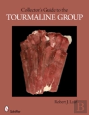 Collector'S Guide To The Tourmaline Group