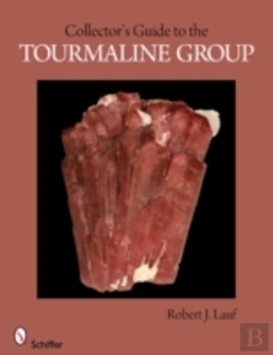 Bertrand.pt - Collector'S Guide To The Tourmaline Group