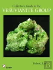 Collector'S Guide To The Vesuvianite Group