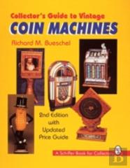 Collector'S Guide To Vintage Coin Machines