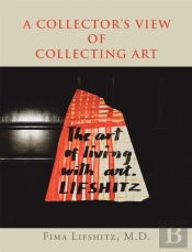 Collector'S View Of Collecting Art